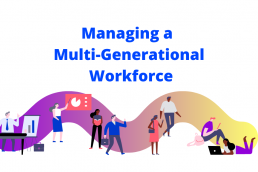 Managing a multi-generational workforce