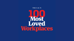 U.K.’s Top 100 Most Loved Workplaces®